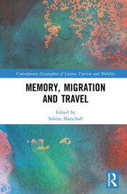 Memory, Migration and Travel【電子書籍】