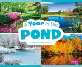 A Year in the Pond【電子書籍】[ Christina Mia Gardeski ]