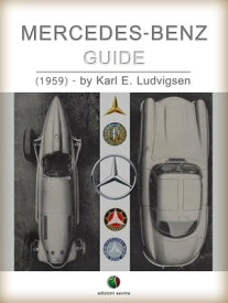 MERCEDES-BENZ - Guide【電子書籍】[ Karl Ludvigsen ]