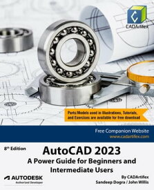 AutoCAD 2023: A Power Guide for Beginners and Intermediate Users【電子書籍】[ Sandeep Dogra ]