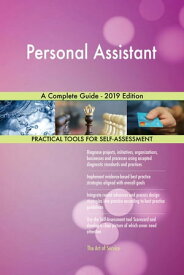 Personal Assistant A Complete Guide - 2019 Edition【電子書籍】[ Gerardus Blokdyk ]