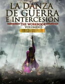 LA DANZA DE GUERRA E INTERCESIÓN