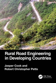 Rural Road Engineering in Developing Countries【電子書籍】[ Jasper Cook ]