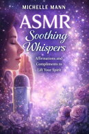 ASMR Soothing Whispers
