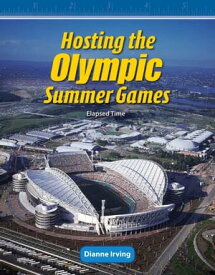 Hosting the Olympic Summer Games【電子書籍】[ Dianne Irving ]