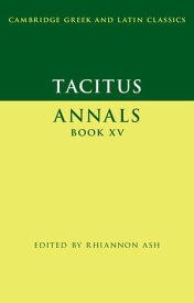 Tacitus: Annals Book XV【電子書籍】[ Tacitus ]