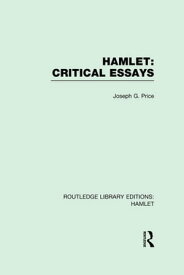 Hamlet: Critical Essays【電子書籍】