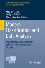 Modern Classification and Data Analysis Methodology and Applications to Micro- and Macroeconomic Problems【電子書籍】