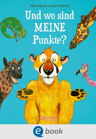 Und wo sind meine Punkte? Bilderbuch ?ber Talente f?r Kinder ab 4 Jahren【電子書籍】[ Sinem Sasmaz ]