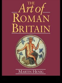 The Art of Roman Britain New in Paperback【電子書籍】[ Martin Henig ]