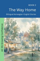 The Way Home: Bilingual Norwegian–English Stories