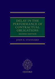 Delay in the Performance of Contractual Obligations【電子書籍】[ John Stannard ]