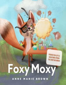 Foxy Moxy【電子書籍】[ Anne Marie Brown ]