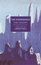 The Stronghold【電子書籍】[ Dino Buzzati ]