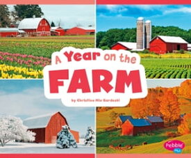 A Year on the Farm【電子書籍】[ Christina Mia Gardeski ]