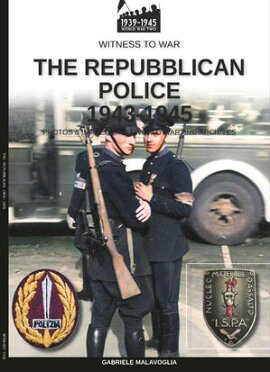 The Republican Police 1943-1945 