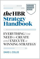 The Harvard Business Review Strategy Handbook
