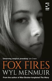 Fox Fires【電子書籍】[ Wyl Menmuir ]