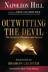 Outwitting the Devil The Secret to Freedom and Success【電子書籍】[ Napoleon Hill ]
