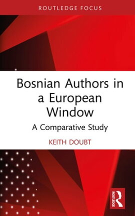 Bosnian Authors in a European Window A Comparative Study