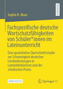Fachspezifische deutsche Wortschatzfähigkeiten von Schüler*innen im Lateinunterricht