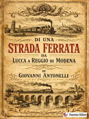 Di una strada ferrata da Lucca a Reggio di Modena