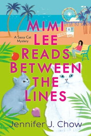 Mimi Lee Reads Between the Lines【電子書籍】[ Jennifer J. Chow ]