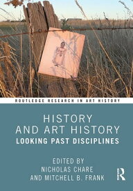 History and Art History Looking Past Disciplines【電子書籍】