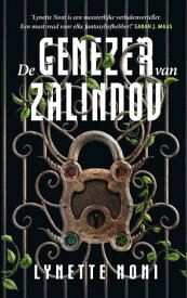 De genezer van Zalindov【電子書籍】[ Lynette Noni ]