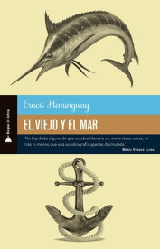 Viejo y el mar, El【電子書籍】[ Ernest Hemingway ]