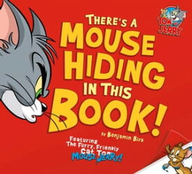 There's a Mouse Hiding In This Book!【電子書籍】[ Benjamin Bird ]