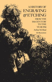 A History of Engraving and Etching【電子書籍】[ Arthur M. Hind ]