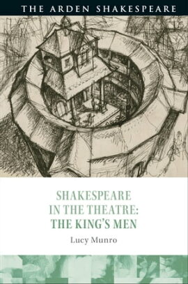 Shakespeare in the Theatre: The King's Men 