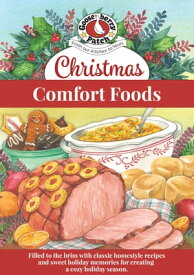 Christmas Comfort Foods【電子書籍】[ Gooseberry Patch ]