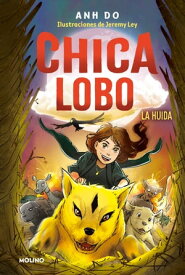 Chica lobo 2 - La huida【電子書籍】[ Anh Do ]
