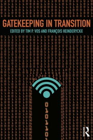 Gatekeeping in Transition【電子書籍】