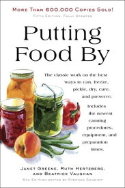 Putting Food By Fifth Edition【電子書籍】[ Ruth Hertzberg ]