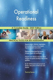 Operational Readiness A Complete Guide - 2021 Edition【電子書籍】[ Gerardus Blokdyk ]