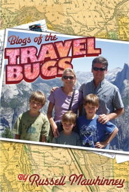 Blogs of the Travel Bugs【電子書籍】[ Russell Mawhinney ]
