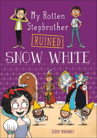 My Rotten Stepbrother Ruined Snow White【電子書籍】[ Jerry Mahoney ]