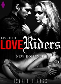 Lover Riders【電子書籍】[ Isabelle Ross ]