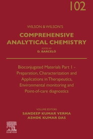 Bioconjugated Materials Part 1 Preparation, Characterization and Applications in Therapeutics, Environmental monitoring and Point-of-care diagnostics【電子書籍】