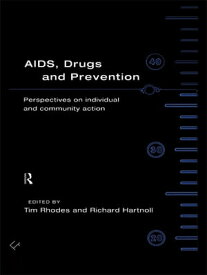 AIDS, Drugs and Prevention【電子書籍】