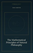 The Mathematical Principles of Natural Philosophy