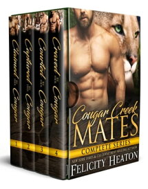 Cougar Creek Mates Complete Series Box Set【電子書籍】[ Felicity Heaton ]