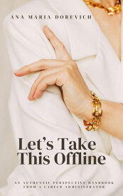 Let's Take This Offline【電子書籍】[ Ana Maria Dorevich ]