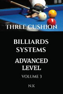 Three Cushion Billiards Systems - Advanced Level - Volume 3