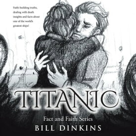 Titanic【電子書籍】[ Bill Dinkins ]
