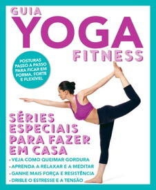 Guia Yoga Fitness【電子書籍】[ On Line Editora ]