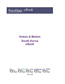 Hotels & Motels in South Korea Market Sales【電子書籍】[ Editorial DataGroup Asia ]